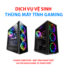 Dịch vụ vệ sinh thùng máy Gaming